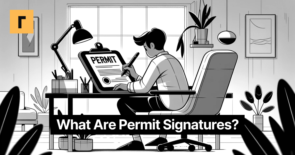 What Are Permit Signatures? Cover Image