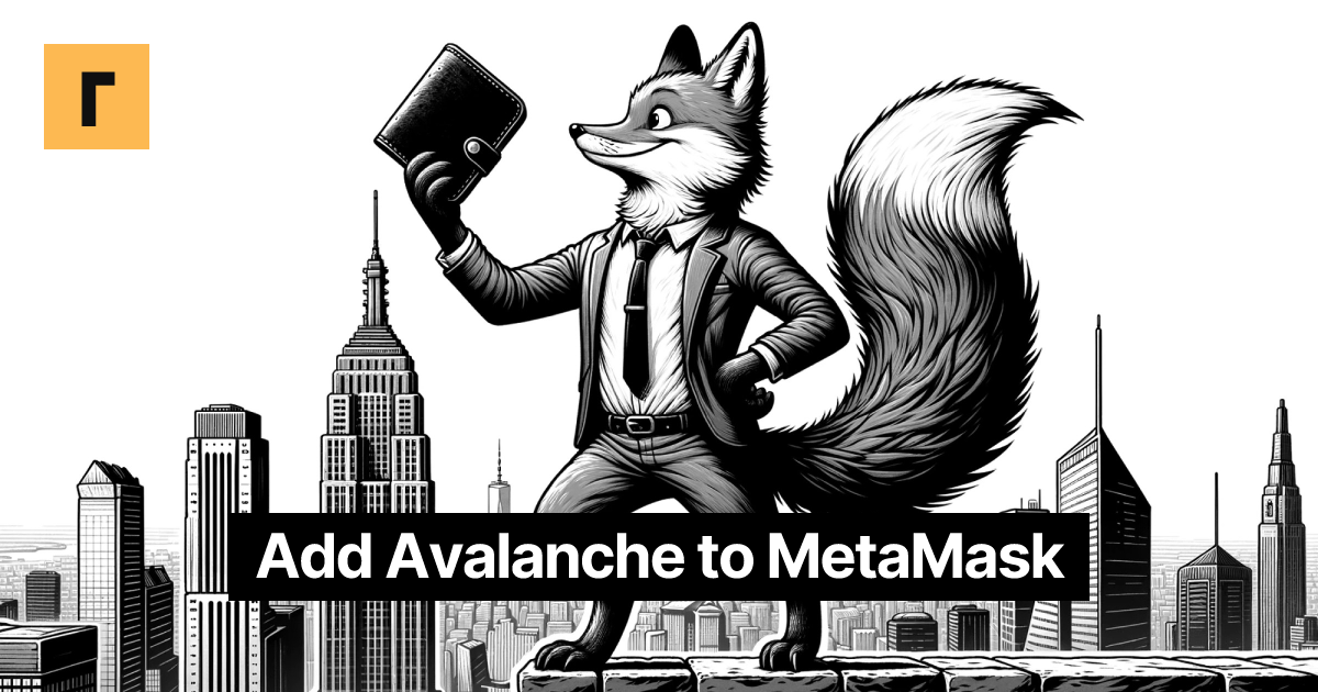 Add Avalanche to MetaMask